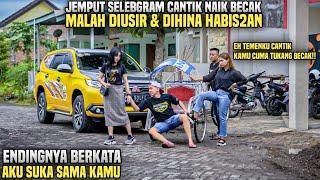 BOS MUDA NEKAT NAIK BECAK JEMPUT SELEBGRAM CANTIK MALAH DIUSIR PERGI!! Tapi bikin syok..