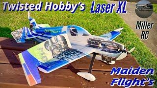 Will the New Twisted Hobby,s Laser Impress?/ Twisted Hobby,s Laser XL maiden Flight’s.