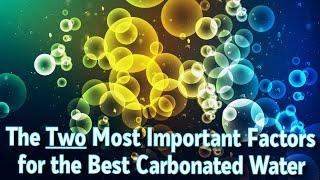 Carbonating Water: The 2 Most Important Things To Do