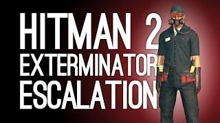 Hitman 2 Escalation The Nolan Disinfection: EXTERMINATOR ESCALATION (Let's Play Hitman 2)