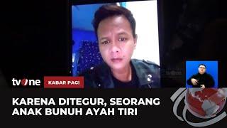 Cekcok, Anak Bunuh Ayah Tiri di Karawang | Kabar Pagi tvOne