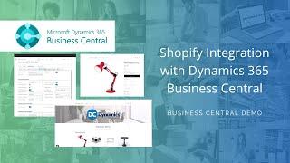 Shopify Integration to Business Central | Microsoft Dynamics® 365 Demonstration