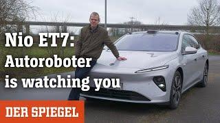 Wir drehen eine Runde: Nio ET7 im Test - Autoroboter is watching you | DER SPIEGEL