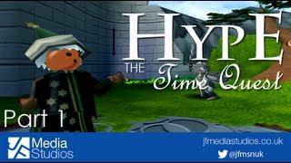 Hype The Time Quest - Part 1