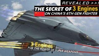 China's 6th gen fighter jets with three turbofan engines, for The Power of its weapons in the future