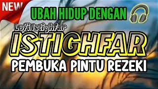 PELUNAS HUTANG || Istighfar Menenangkan Hati - Pembuka Rezeki -  Pintu Taubat