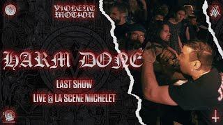 HARM DONE - FINAL SHOW @LA SCENE MICHELET - HD  - [FULL SET - RAW SHOT] 16/11/2019