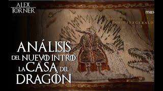 Análisis del Intro de La Casa Del Dragón T1E1 | Game of Thrones