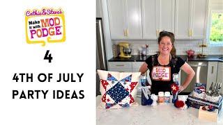 4 Party Craft Ideas for the 4th of July using Mod Podge