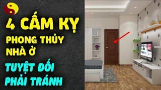 4 Cấm Kỵ Phong Thủy Nhà Ở TUYỆT ĐỐI KHÔNG PHẠM PHẢI Kẻo Hại Cả Nhà, Tuyệt Đối Phải Tránh