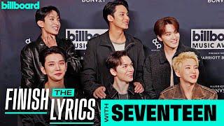 Watch SEVENTEEN Play ‘Finish the Lyrics’ | Finish the Lyrics | Billboard