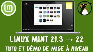 Linux Mint Mise à niveau de 21.3 vers 22 !
