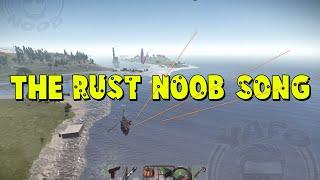 The Rust Noob Song My first ever attempt at singing YAFONOOB SINGS?!?