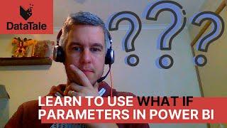 Using What if parameters in Power BI