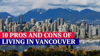 Living in Vancouver Pros and Cons | Life In Vancouver | Real Estate | Moving To Vancouver, BC Canada