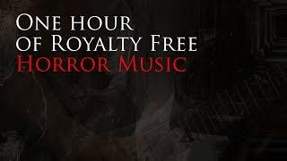 1 Hour of Royalty Free Horror Music