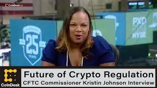 CFTC Commissioner Kristin Johnson on Future of Crypto Regulation