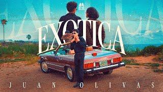 Juan Olivas - Exotica [Official Video]