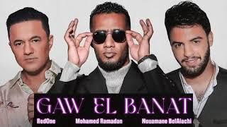 Gaw El Banat - MOHAMED RAMADAN FT NOUMANE BELAICHI AND REDONE -  EXCLUSIVE MUSIC 2021