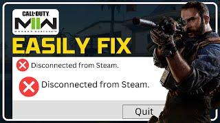 Fix Disconnected from Steam COD MW2 error on Windows PC