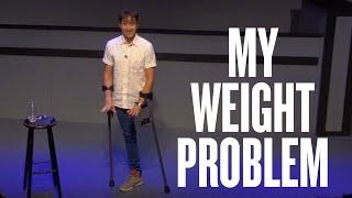 My Weight Problem