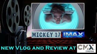 Mickey 17 2025 on IMAX Vlog and Review at CMX Theatres (Robert Pattinson, Mark Ruffalo)