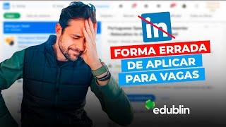 Não faça isso na hora de se candidatar para vagas no LinkedIn!