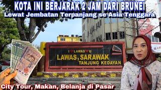 BANDAR / KOTA LAWAS MALAYSIA - PASAR BESAR LAWAS SARAWAK