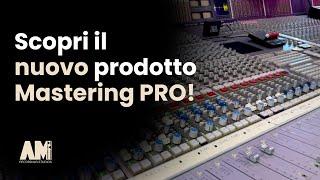 Mastering Pro: il Nuovo Prodotto degli Aemme Recording Studios