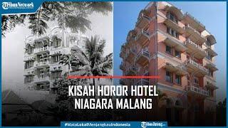 Viral Kisah Horor Hotel Niagara Malang