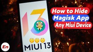 How To Hide Magisk App on Any Miui Device | Miui 13, Miui 12.5, Miui 12, Miui 11 (NOT Magisk Hide)