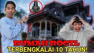 ADA PEN4MPAKAN? ARIK MERINDING DIRUMAH BOCIL TERBENGKALAI SELAMA 10 TAHUN! | Mikael TubeHD