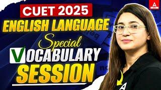 CUET 2025 English Language | Special Vocabulary Session | Vocab for CUET