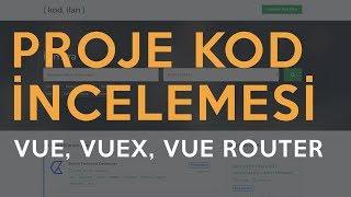 Proje Kod İncelemesi: kodilan.com | Vue, Vuex, Vue Router