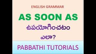 Learn about As soon as || english grammar || ||PABBATHI TUTORIALS||