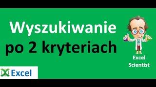 Excel - Wyszukiwanie po 2 kryteriach - porada 432