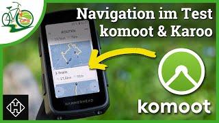 Hammerhead Karoo & komoot Navigation  Einfache Übertragung & viele Möglichkeiten im Test