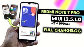 Redmi Note 7 Pro MIUI 12.5.1.0 New Update Full Changelog | Redmi Note 7 Pro MIUI 12.5 Update