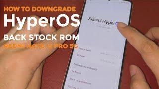 Downgrade From HyperOS Back To Stock ROM | REDMI NOT 12 PRO 5G