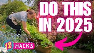 12 Garden Hacks and Best Buys for Success in 2025 (plus what NOT to buy!)