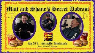 Ep 373 - Strictly Business (feat. Chris O'Connor)