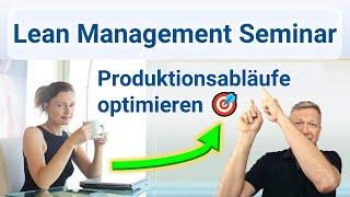 Lean Management Seminar Lean Six Sigma Training & erfolgreiche Operational Excellence Umsetzung