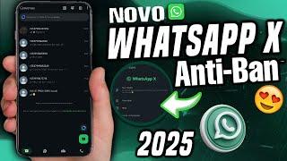 INCRÍVEL NOVO WHATSAPP X ATUALIZADO 2025, VARIAS FUNÇÕES PEGANDO NÚMERO BANIDO APKGBWHATSAPP