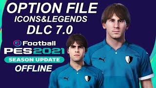 PES2021- OPTION FILE ICONS E LEGENDS DLC 7.0 ( PS4/PS5/PC )