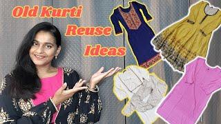 Old Kurti Reuse Ideas - Old Outfit Reformation Ideas