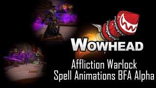 Affliction Warlock Spell Animations - Battle For Azeroth Alpha