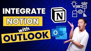How To Integrate Notion With Outlook | Step By Step