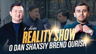 0 dan shaxsiy brend qurish | REALITY SHOW  1-2-KUN | 1-VIDEO