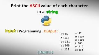 Print the Ascii value of each character in a string | Python | English | Tutorial | 2020