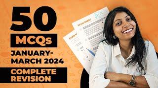 50 'Most Important' MCQs January-March 2024 | For all Exams